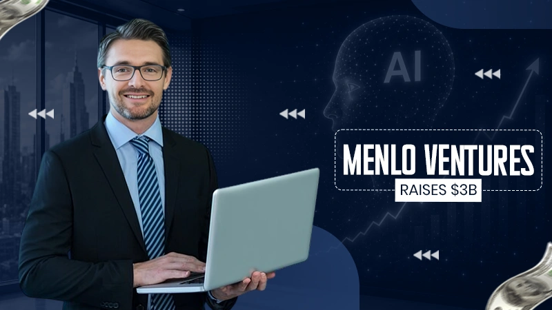 Menlo Ventures Raises $3B