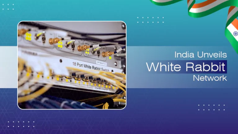 Clocking In: India Unveils Quantum-Grade ‘White Rabbit’ Network for Sovereign Timekeeping