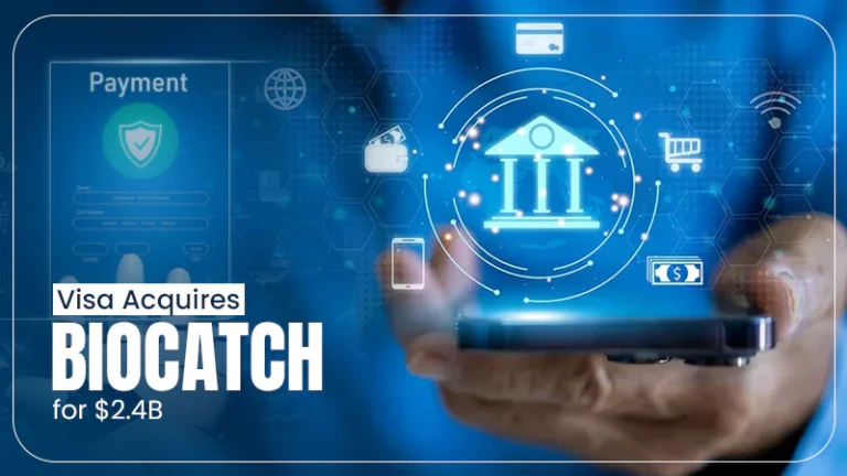Visa Buys AI Fraud Intelligence Firm BioCatch in $2.4 Billion Cash Deal