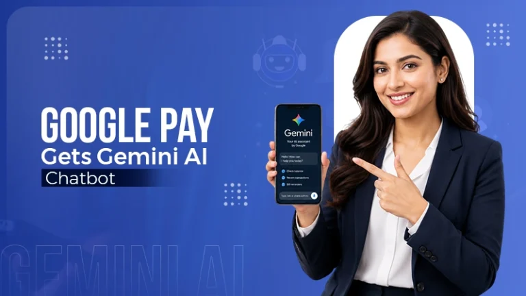 Financial Assistant in Your Pocket: Google Launches Gemini-Powered AI Chatbot on Google Pay in India