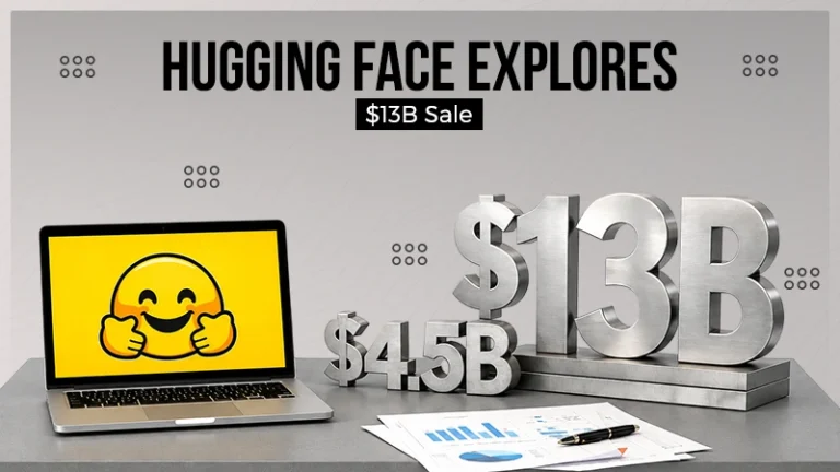 Hugging Face Explores Potential Sale at Rumored $13 Billion Valuation