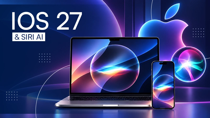 Apple Ships iOS 27 and macOS Golden Gate Powered by Siri AI