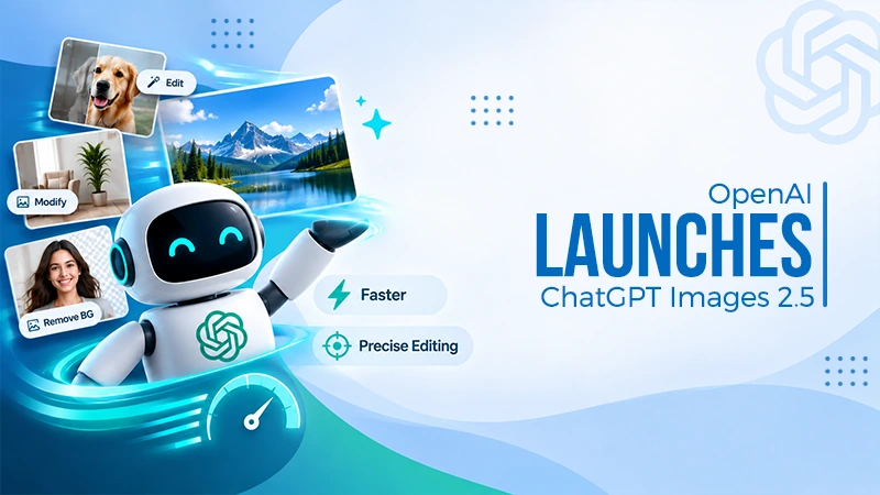 OpenAI Launches ChatGPT Images 2.5 with Faster Speed and Precise Editing