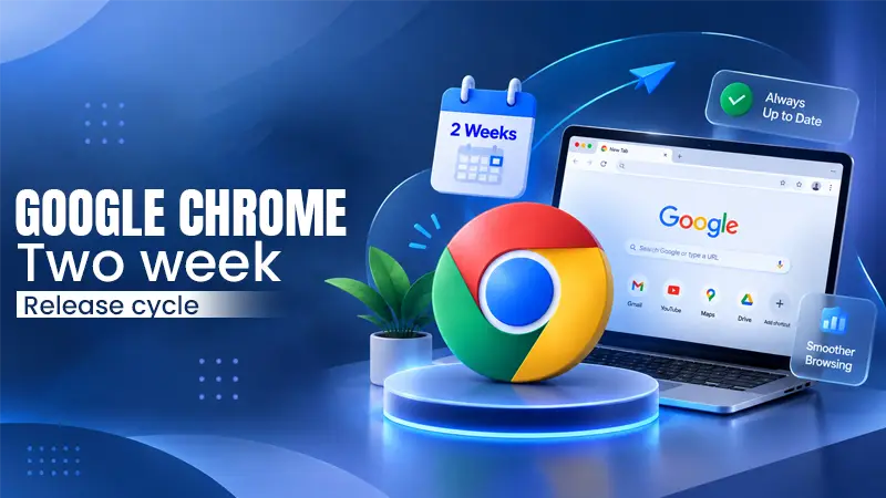 Google Accelerates Chrome Release Timeline to a Two-Week Cycle