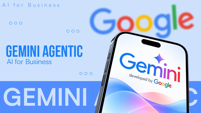 Google Brings Agentic AI Features to Gemini for Business Users